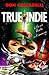 True Indie by Don Coscarelli