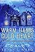 Warm Hands Cold Heart (A Ma...