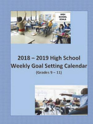 2018 - 2019 High School Weekly Goal Setting Calendar