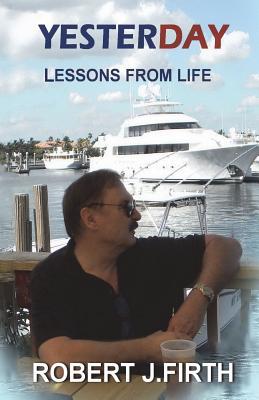 Yesterday: lessons from life