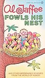 Al Jaffee Fowls His Nest