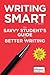 Writing Smart: The Savvy St...
