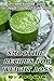Green smoothie recipes for ...