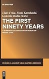 The First Ninety Years: A Sumerian Celebration in Honor of Miguel Civil (Studies in Ancient Near Eastern Records (SANER), 12)