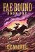 Fae Bound: Book One