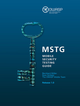 Mobile Security Testing Guide (MSTG) - 1.0 Release