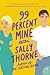99 Percent Mine