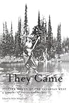 They Came by Billie Milholland