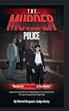 The Murder Police by Judge Hardy