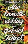 Min kæreste elskling by Gabriel Tallent