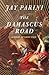 The Damascus Road by Jay Parini