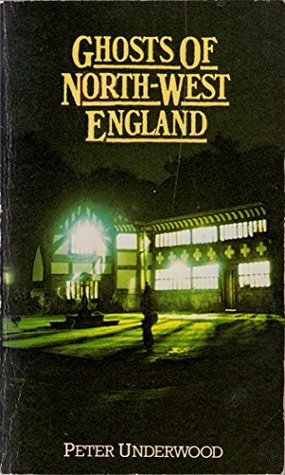 Ghosts of North-West England: Illustrated Edition (Kindle Edition)