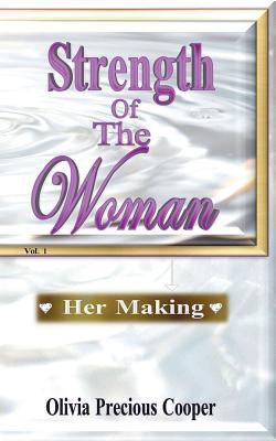 Strength Of The Woman: Her Making