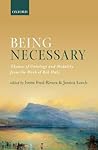 Being Necessary: Themes of Ontology and Modality from the Work of Bob Hale