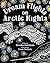 Dream Flights on Arctic Nights by Brooke Hartman