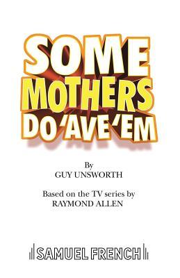 Some Mothers Do 'Ave 'Em (Paperback)