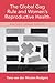 The Global Gag Rule and Women's Reproductive Health: Rhetoric Versus Reality