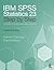 IBM SPSS Statistics 25 Step by Step: A Simple Guide and Reference