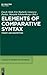 Elements of Comparative Syntax: Theory and Description (Studies in Generative Grammar [SGG], 127)