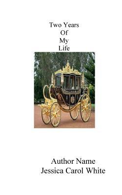 Two Years of My Life: Real Royalty Real Story