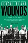 Wounds by Fergal Keane