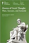 Masters Of Greek Thought by Robert C. Bartlett