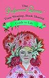 The Pulpwood Queens' Tiara Wearing, Book Sharing Guide to Life