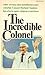 The Incredible Colonel