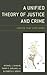 A Unified Theory of Justice...
