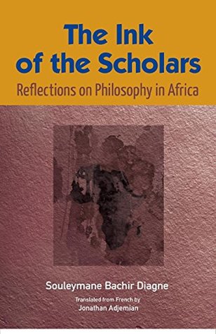 The Ink of the Scholars: Reflections on Philosophy in Africa (Paperback)