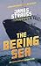 Arch Patton: The Bering Sea...