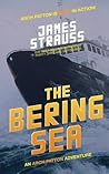 Arch Patton: The Bering Sea: An Arch Patton Adventure