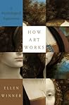 How Art Works: A ...