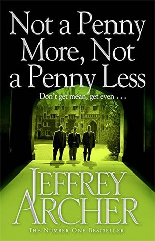 Not a Penny More, Not a Penny Less [Apr 12, 2016] Archer, Jeffrey