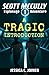 A Tragic Introduction (Scot...