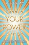 Own Your Power: D...