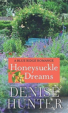 Honeysuckle Dreams Blue Ridge 2 By Denise Hunter