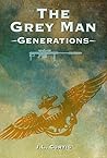 The Grey Man- Generations The Grey Man- Generations