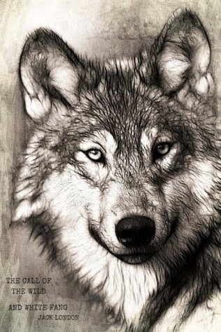The Call of The Wild & White Fang