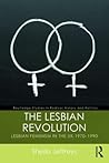 The Lesbian Revolution by Sheila Jeffreys The Lesbian Revolution by Sheila Jeffreys