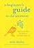 A Beginner's Guide to the Universe by Mike Dooley