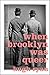 When Brooklyn Was Queer