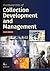 Fundamentals of Collection Development and Management