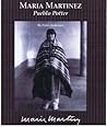 Maria Martinez: Pueblo Potter (Picture-Story Biographies)