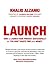 Launch: How to Launch Your ...