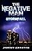 The Negative Man: Stormfall...