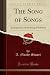 The Song of Songs by Alexander Moody Stuart