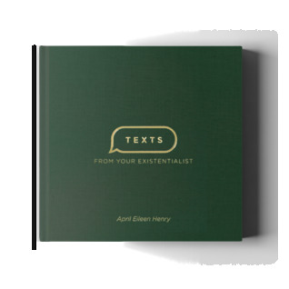 Texts From Your Existentialist (Hardcover)