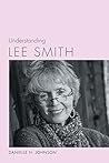 Understanding Lee Smith (Understanding Contemporary American Literature)