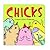 Chicks